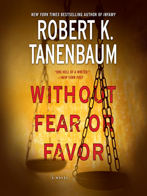 Title details for Without Fear or Favor by Robert K. Tanenbaum - Available